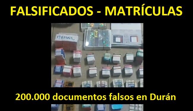 Cientos de miles de documentos de seguridad falsificados, matrículas, RTV y credenciales, incautados en Durán por la Policía de Ecuador